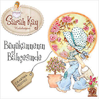 Sarah Kay Koleksiyon - Büyükannenin Bahçesinde - 1