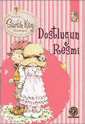 Sarah Kay Koleksiyonu 10 : Dostluğun Resmi - 1