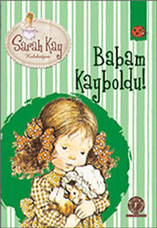 Sarah Kay Koleksiyonu 5 : Babam Kayboldu - 1