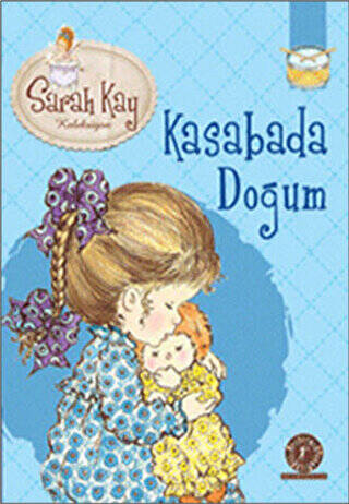 Sarah Kay Koleksiyonu 8 : Kasabada Doğum - 1