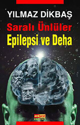 Saralı Ünlüler Epilepsi ve Deha - 1