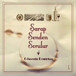 Şarap Senden Sorulur - 1