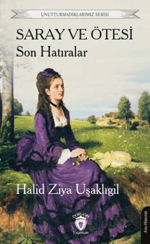 Saray ve Ötesi Son Hatıralar - 1