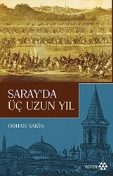 Saray`da Üç Uzun Yıl - 1