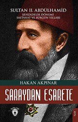 Saraydan Esarete Sultan II Abdülhamid Han - 1