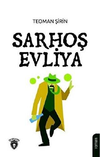 Sarhoş Evliya - 1