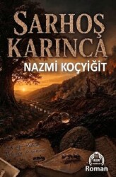 Sarhoş Karınca - Kekeme Yayınları