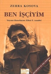 Sarı Defter 21 : Ben İşçiyim - Tüstav İktisadi İşletmesi