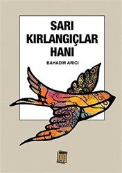 Sarı Kırlangıçlar Hanı - 1