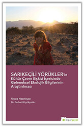 Sarıkeçili Yörükler’in Kültür-Çevre İlişkisi İçerisinde Geleneksel Ekolojik Bilgilerinin Araştırılması - 1