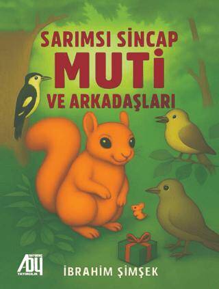Sarımsı Sincap Muti ve Arkadaşları - 1