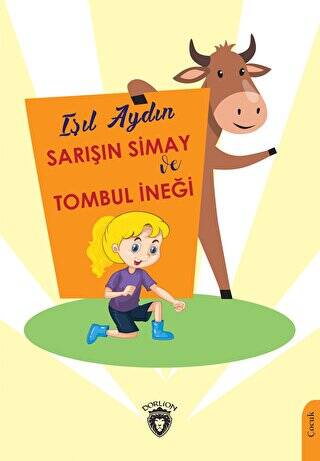 Sarışın Simay ve Tombul İneği - 1