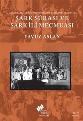 Şark Şurası ve Şark İli Mecmuası - 1