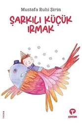 Şarkılı Küçük Irmak - 1