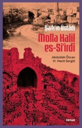 Şarkın Üstadı Molla Halil es-Si`irdi - Beyan Yayınları