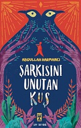 Şarkısını Unutan Kuş - 1