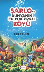 Şarlo ve Dünyanın En Maceralı Köyü - 1