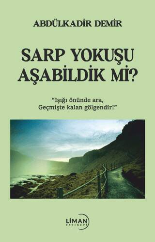 Sarp Yokuşu Aşabildik Mi? - 1