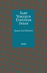 Sarp Yokuşun Eteğinde İnsan - 1