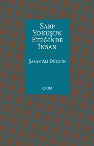 Sarp Yokuşun Eteğinde İnsan - 1