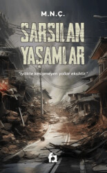 Sarsılan Yaşamlar - 1