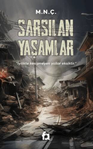 Sarsılan Yaşamlar - 1