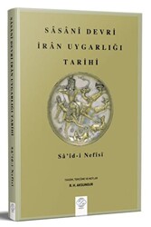 Sasani Devri İran Uygarlığı Tarihi - 1