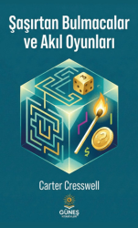 Şaşırtan Bulmacalar ve Akıl Oyunları - Güneş Kitabevleri Yayınları