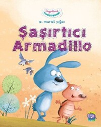 Şaşırtıcı Armadillo - Duygularımla Tanışıyorum - 1