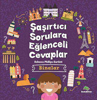 Şaşırtıcı Sorulara Eğenceli Cevaplar –Binalar - 1