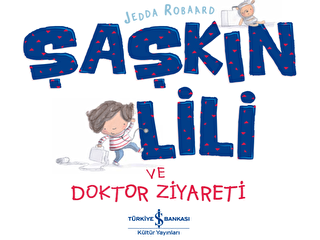 Şaşkın Lili ve Doktor Ziyareti - 1