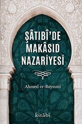 Şatıbi’de Makasıd Nazariyesi - Kitabi Yayınevi