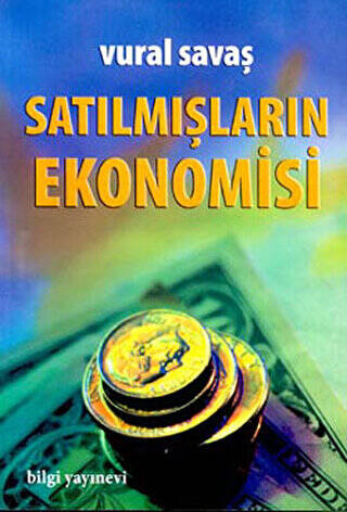 Satılmışların Ekonomisi - 1