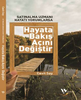 Satınalma Uzmanı Hayatı Yorumlarsa Hayata Bakış Açısı Değişir - 1