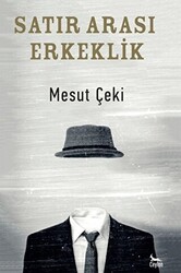 Satır Arası Erkeklik - 1