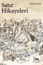 Satır Hikayeleri - 1