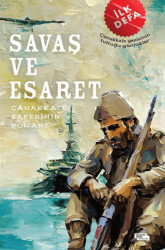 Savaş ve Esaret - 1
