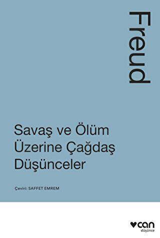 Savaş ve Ölüm Üzerine Çağdaş Düşünceler - 1