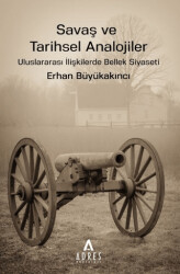 Savaş ve Tarihsel Analojiler - Adres Yayınları