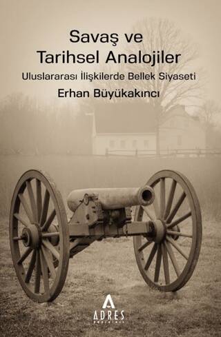 Savaş ve Tarihsel Analojiler - 1