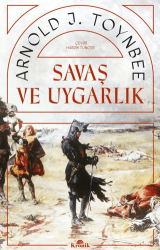 Savaş ve Uygarlık - Kronik Kitap