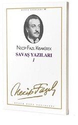 Savaş Yazıları 1 : 93 - Necip Fazıl Bütün Eserleri - 1