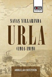 Savaş Yıllarında Urla - 1