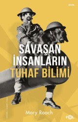 Savaşan İnsanların Tuhaf Bilimi - Fol Kitap