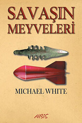Savaşın Meyveleri - Abis Yayıncılık