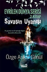 Savaşın Uyanışı - Evrilen Dünya Serisi 2. Kitap - 1