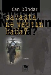Savaşta Ne Yaptın Baba? - İmge Kitabevi Yayınları