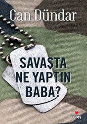 Savaşta Ne Yaptın Baba? - 1