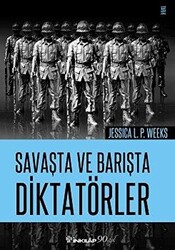 Savaşta ve Barışta Diktatörler - 1