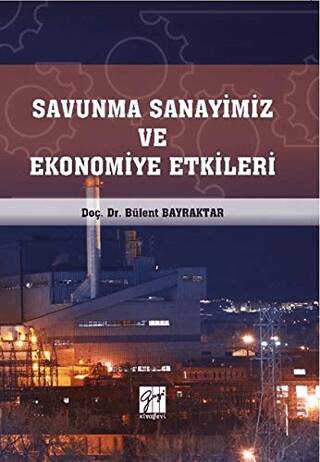 Savunma Sanayimiz ve Ekonomiye Etkileri - 1